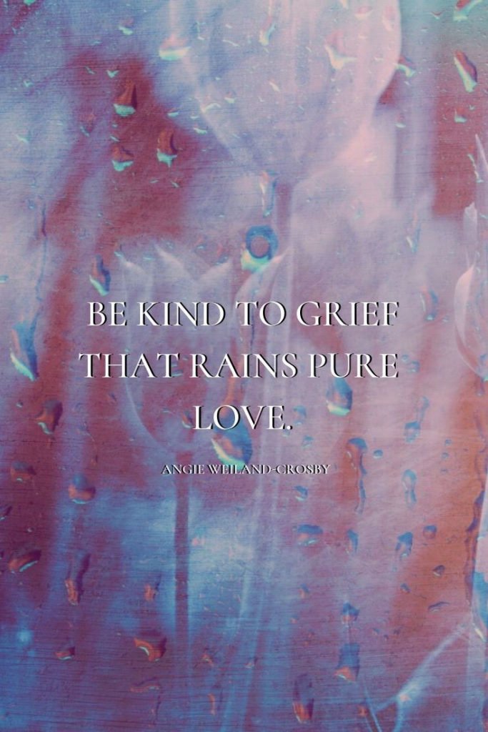 grief quotes | mindfulness quotes | a picture of white flowers and rain..."Be kind to grief that rains pure love."